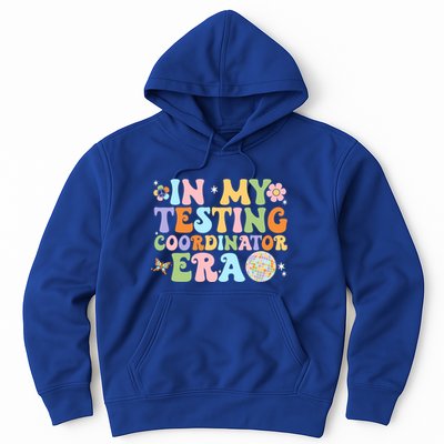 Funny In My Testing Coordinator Era Motivational Students Cute Gift Hoodie