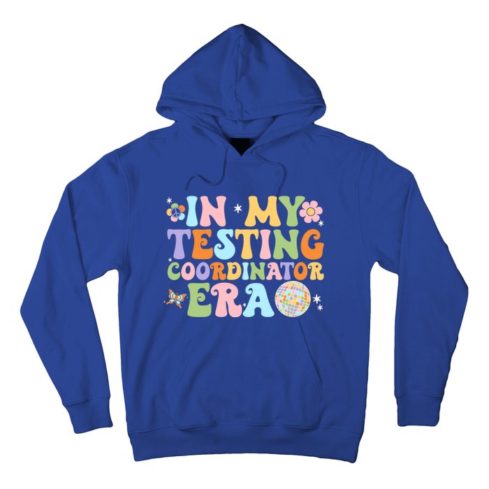 Funny In My Testing Coordinator Era Motivational Students Cute Gift Hoodie