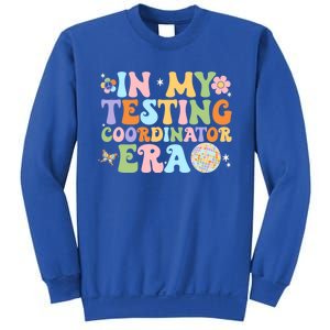 Funny In My Testing Coordinator Era Motivational Students Cute Gift Sweatshirt