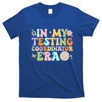 Funny In My Testing Coordinator Era Motivational Students Cute Gift T-Shirt