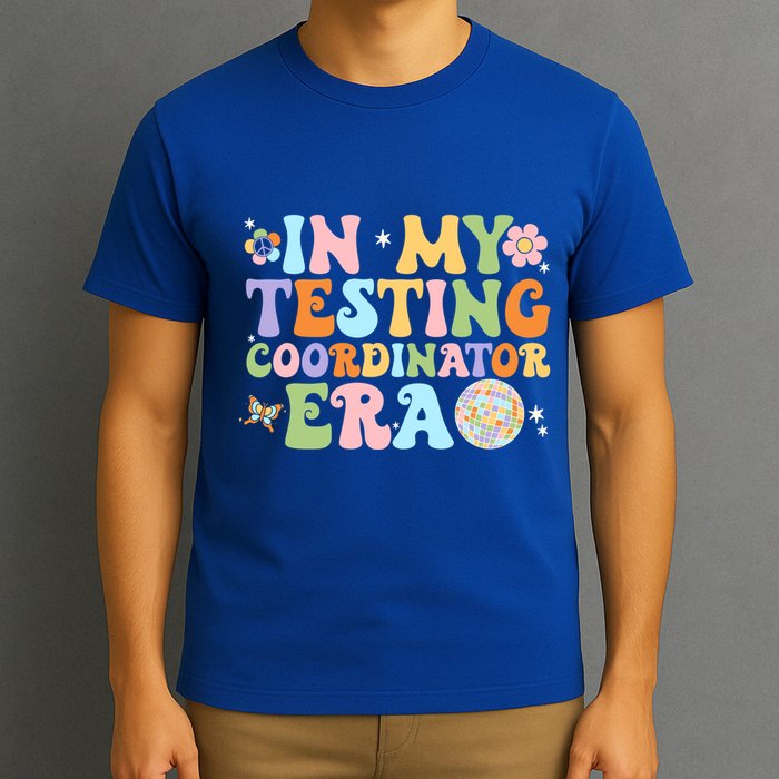 Funny In My Testing Coordinator Era Motivational Students Cute Gift T-Shirt