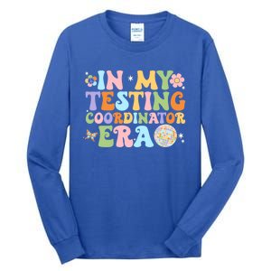 Funny In My Testing Coordinator Era Motivational Students Cute Gift Tall Long Sleeve T-Shirt