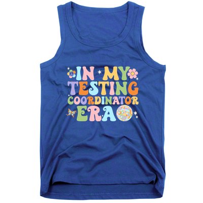 Funny In My Testing Coordinator Era Motivational Students Cute Gift Tank Top