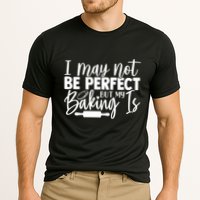Funny I May Not Be Perfect But My Baking Is Cupcakes Design Gift Performance Shirt