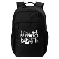 Funny I May Not Be Perfect But My Baking Is Cupcakes Design Gift Backpack