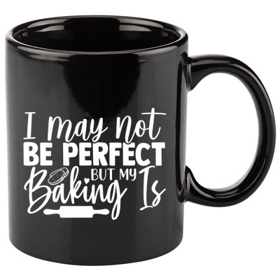 Funny I May Not Be Perfect But My Baking Is Cupcakes Design Gift 11oz C Handle Ceramic Mug
