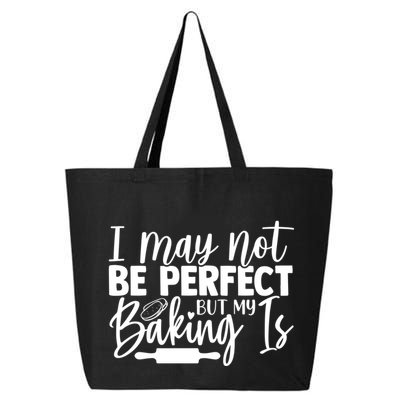 Funny I May Not Be Perfect But My Baking Is Cupcakes Design Gift 25L Jumbo Tote