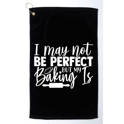 Funny I May Not Be Perfect But My Baking Is Cupcakes Design Gift Golf Towel