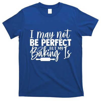 Funny I May Not Be Perfect But My Baking Is Cupcakes Design Gift T-Shirt