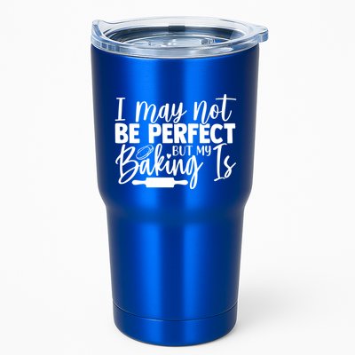 Funny I May Not Be Perfect But My Baking Is Cupcakes Design Gift Tumbler