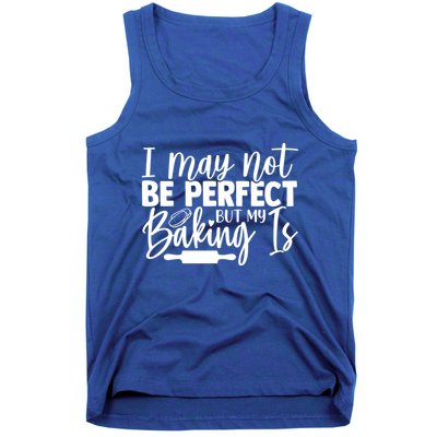 Funny I May Not Be Perfect But My Baking Is Cupcakes Design Gift Tank Top