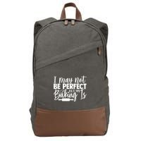 Funny I May Not Be Perfect But My Baking Is Cupcakes Design Gift Cotton Canvas Backpack