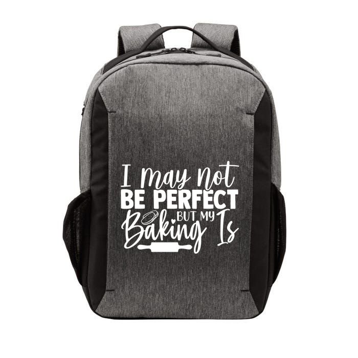 Funny I May Not Be Perfect But My Baking Is Cupcakes Design Gift Vector Backpack