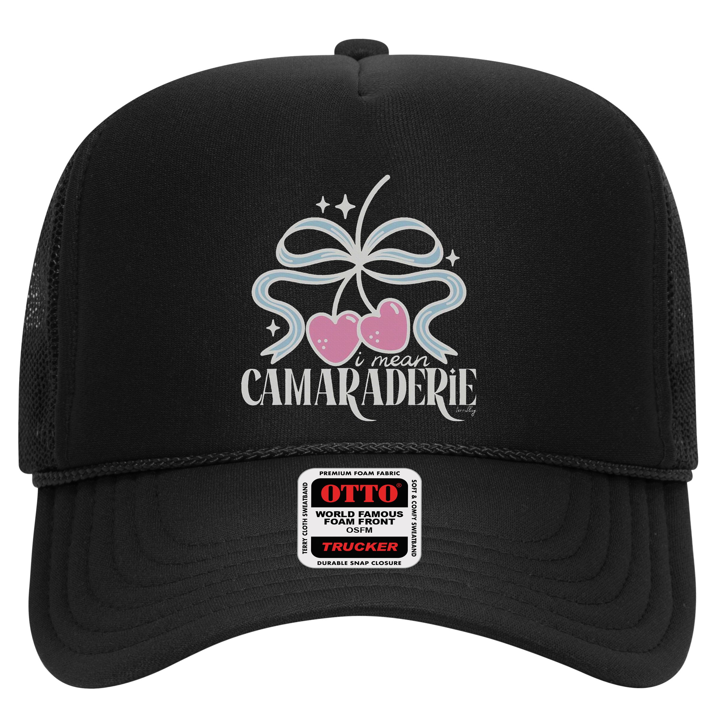 Funny I Mean Camaraderie Terriblay Hat