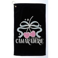 Funny I Mean Camaraderie Terriblay Golf Towel