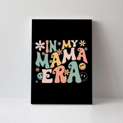 Funny In My Mama Era Lover Groovy Retro Mom Mother's Day Canvas