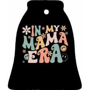 Funny In My Mama Era Lover Groovy Retro Mom Mother's Day Ceramic Bell Ornament