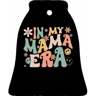 Funny In My Mama Era Lover Groovy Retro Mom Mother's Day Ceramic Bell Ornament