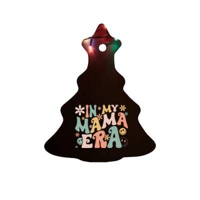 Funny In My Mama Era Lover Groovy Retro Mom Mother's Day Ceramic Tree Ornament