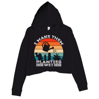 Funny I Make Them Planties Wet Vintage Gardener Gardening Gift Crop Fleece Hoodie