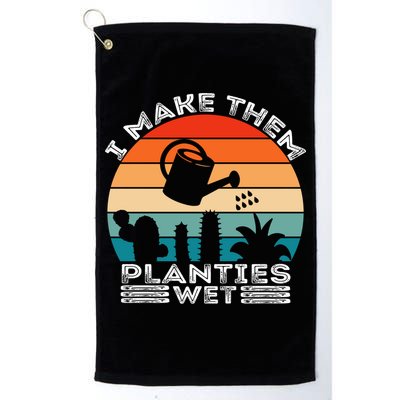 Funny I Make Them Planties Wet Vintage Gardener Gardening Gift Golf Towel
