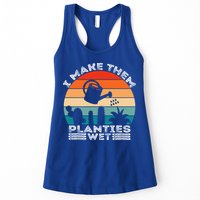 Funny I Make Them Planties Wet Vintage Gardener Gardening Gift Womens Tank Top