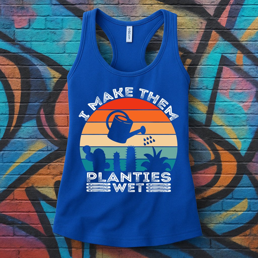 Funny I Make Them Planties Wet Vintage Gardener Gardening Gift Womens Tank Top
