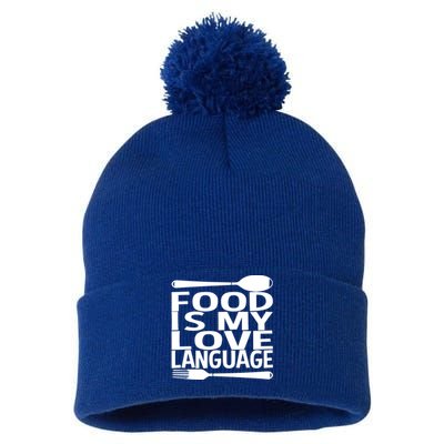 Food Is My Love Language Foodie Chef Food Lover Blogger Gift Pom Pom 12in Knit Beanie