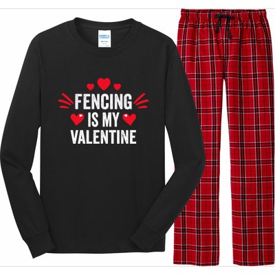 Fencing Is My Valentine Gift For Her Funny Fencer Player Gift Long Sleeve Pajama Set