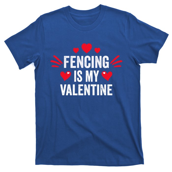 Fencing Is My Valentine Gift For Her Funny Fencer Player Gift T-Shirt