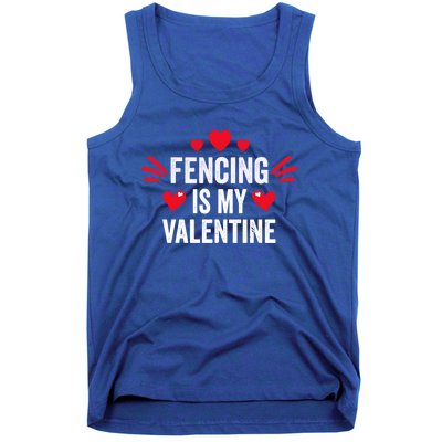 Fencing Is My Valentine Gift For Her Funny Fencer Player Gift Tank Top