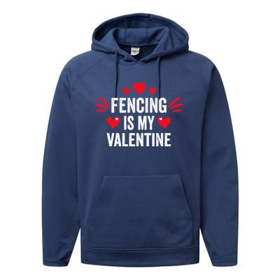 Fencing Is My Valentine Gift For Her Funny Fencer Player Gift Performance Fleece Hoodie