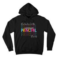 Funny ItS Me Hi IM The Assistant Principal ItS Me School Tall Hoodie