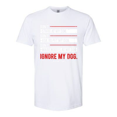 Funny Ignore My Dog Trainer Service Dog Training Cool Gift Softstyle® CVC T-Shirt