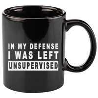 Funny In My Defense I Was Left Unsupervised 11oz C Handle Ceramic Mug