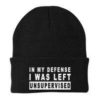 Funny In My Defense I Was Left Unsupervised Beanie