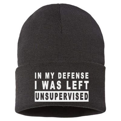 Funny In My Defense I Was Left Unsupervised Sustainable Knit Beanie