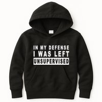 Funny In My Defense I Was Left Unsupervised Kids Hoodie