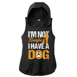 Funny I'm Not Single I Have A Dog Ladies PosiCharge Tri-Blend Wicking Draft Hoodie Tank