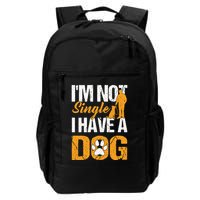 Funny I'm Not Single I Have A Dog Backpack