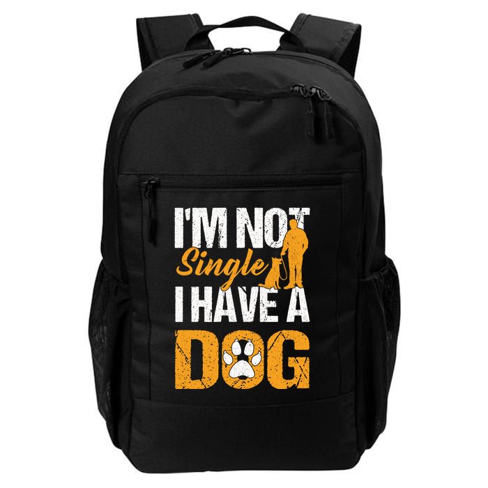 Funny I'm Not Single I Have A Dog Backpack