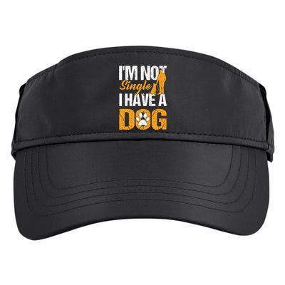 Funny I'm Not Single I Have A Dog Adult Drive Performance Visor