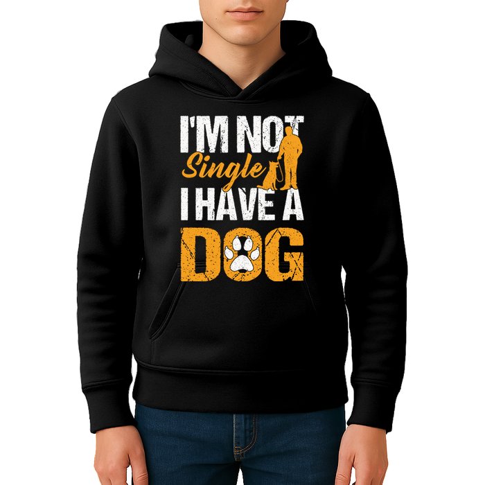 Funny I'm Not Single I Have A Dog Kids Hoodie
