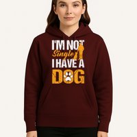 Funny I'm Not Single I Have A Dog Hoodie