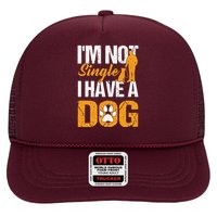 Funny I'm Not Single I Have A Dog Hat