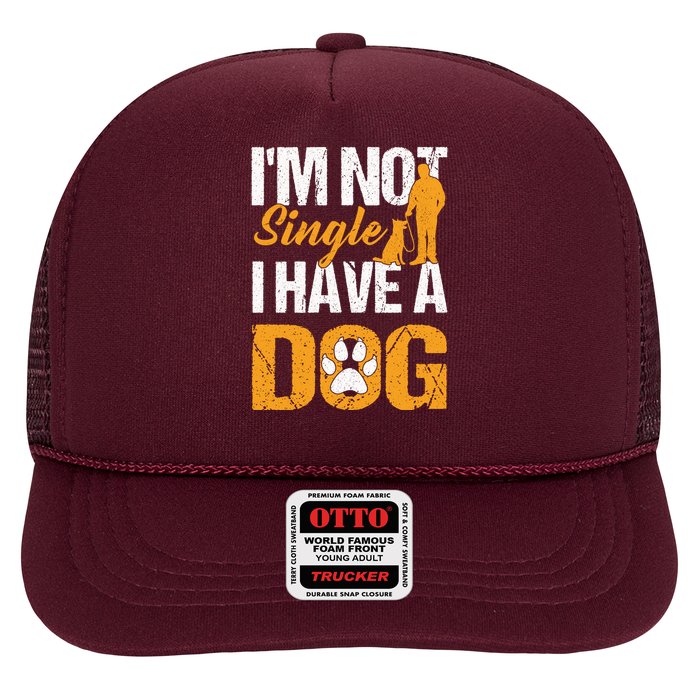 Funny I'm Not Single I Have A Dog Hat