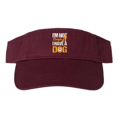 Funny I'm Not Single I Have A Dog Visor