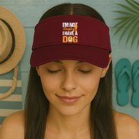 Funny I'm Not Single I Have A Dog Visor