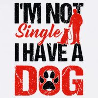 Funny I'm Not Single I Have A Dog Garment-Dyed Sweatshirt