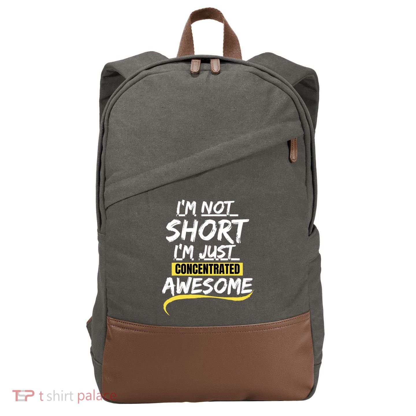 Funny IM Not Short IM Just Concentrated Awesome Funny Cotton Canvas Backpack